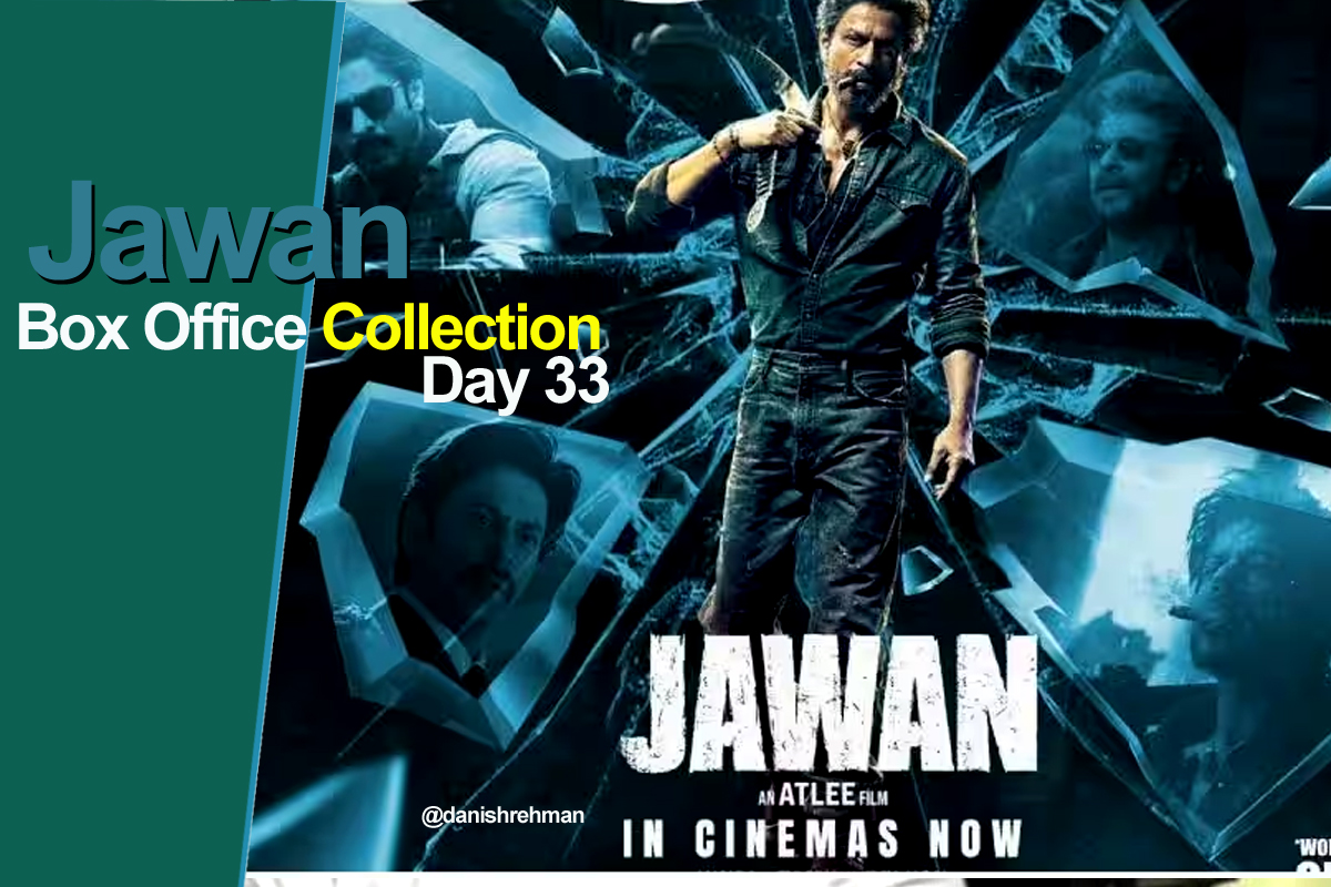 Jawan Box Office Collection Day 33: جوان کا کریز پانچویں ہفتے بھی جاری، شاہ رخ کی فلم نے ریلیز کے 33ویں دن بھی کروڑوں روپے میں کی کمائی، کلیکشن؟