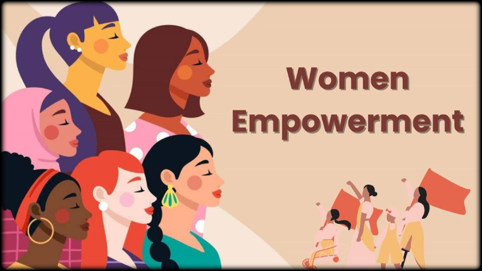 Empowering women, empowering India: خواتین کو بااختیار بنانا، ہندوستان کو بااختیار بنانا